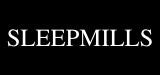 Sleepmills